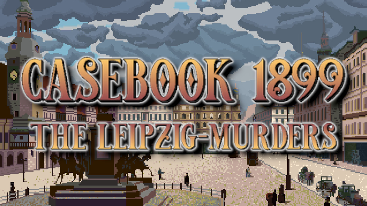 Casebook 1899: The Leipzig Murders titles